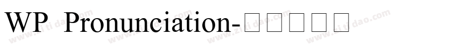 WP Pronunciation字体转换